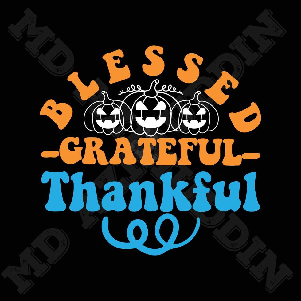 Blessed - Grateful - Thankful vector