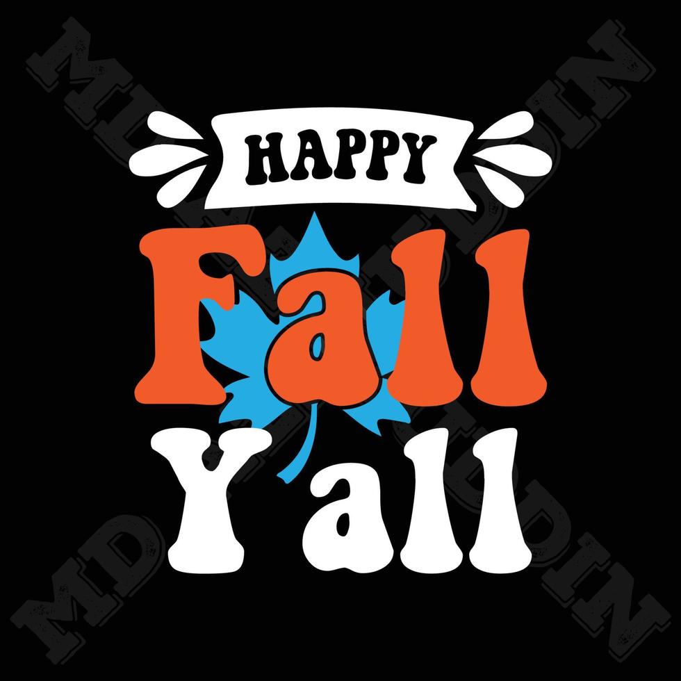 Happy Fall Y'all vector