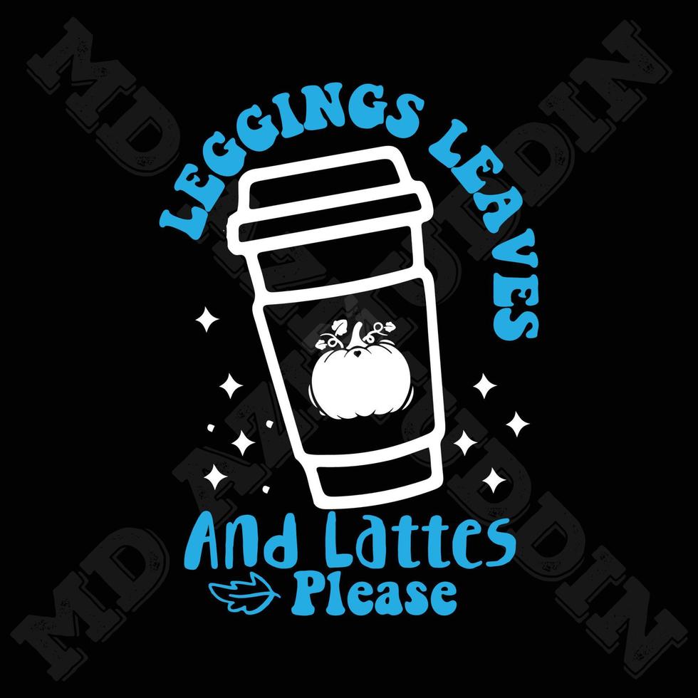 Leggings Leaves And Lattes Please vector