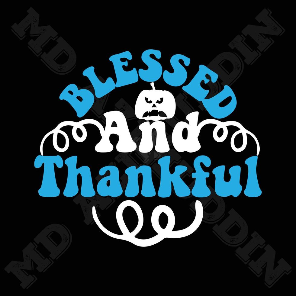 Blessed And Thankful vector