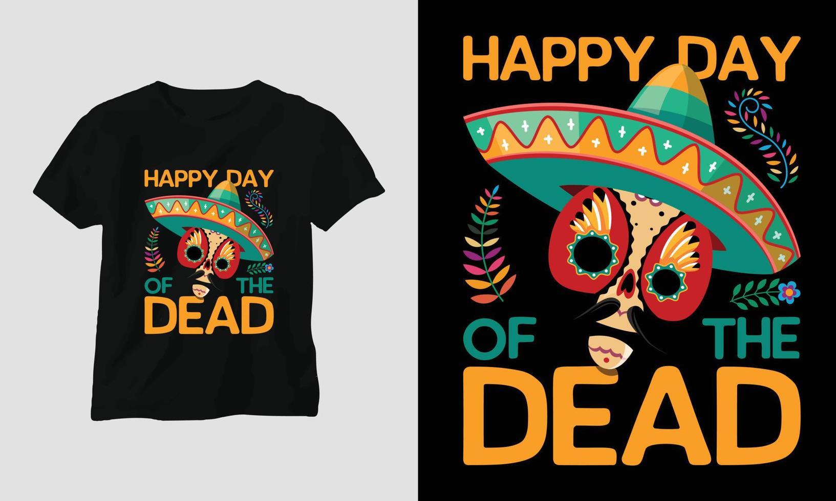 feliz día de los muertos - diseño especial de camiseta dia de los muertos vector