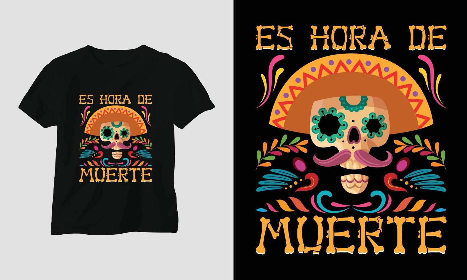 es hora de muerte - diseño especial de camiseta dia de los muertos vector