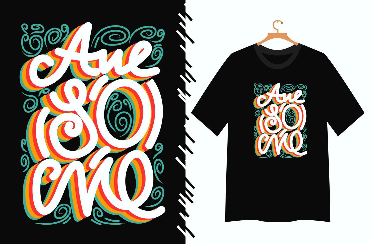 awesome typography t shirt design vector