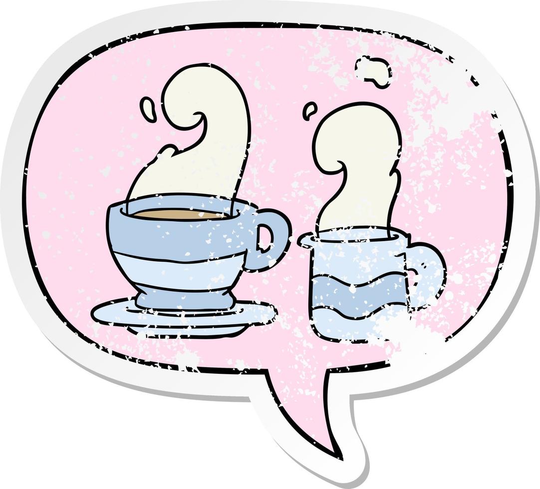 cartoon cup of coffee and speech bubble distressed sticker vector