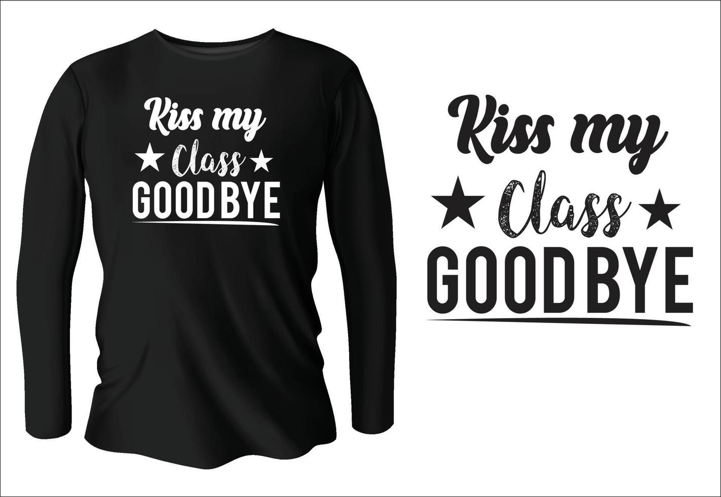 besa a mi clase adiós diseño de camiseta con vector