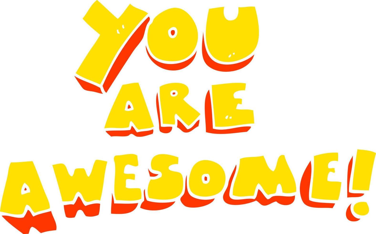 flat color illustration of you are awesome text vector