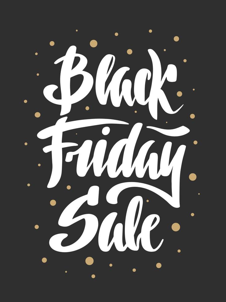 Vector lettering illustration with quote for poster, advertising, banner, site decoration, flyer, brochure. Hand drawn modern brush calligraphy text on black background with golden. Black friday sale.