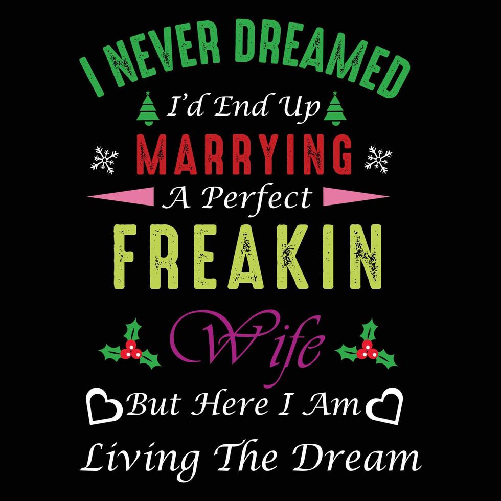 Wife T-shirt design graphic One dream for us two vector