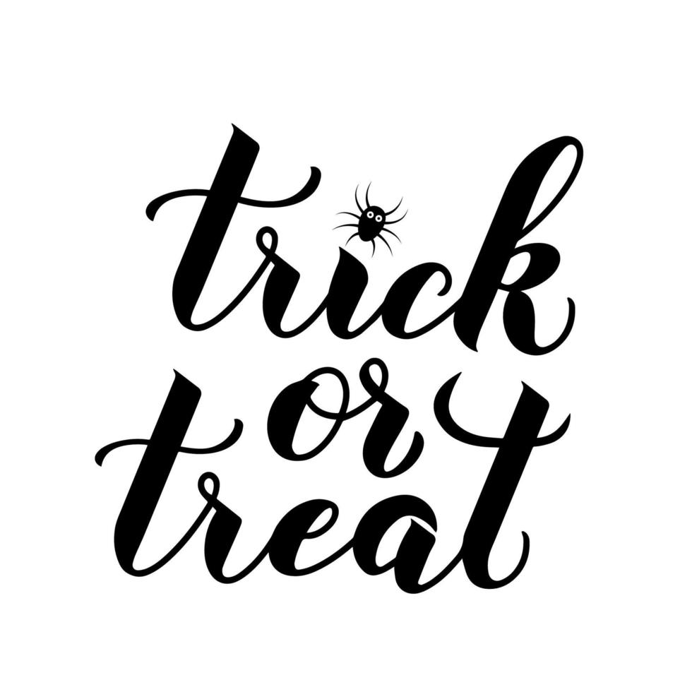 Trick or Treat Halloween quote calligraphy hand lettering isolated on white. Easy to edit vector template for greeting card, banner, typography poster, party invitation, t-shirt, etc.