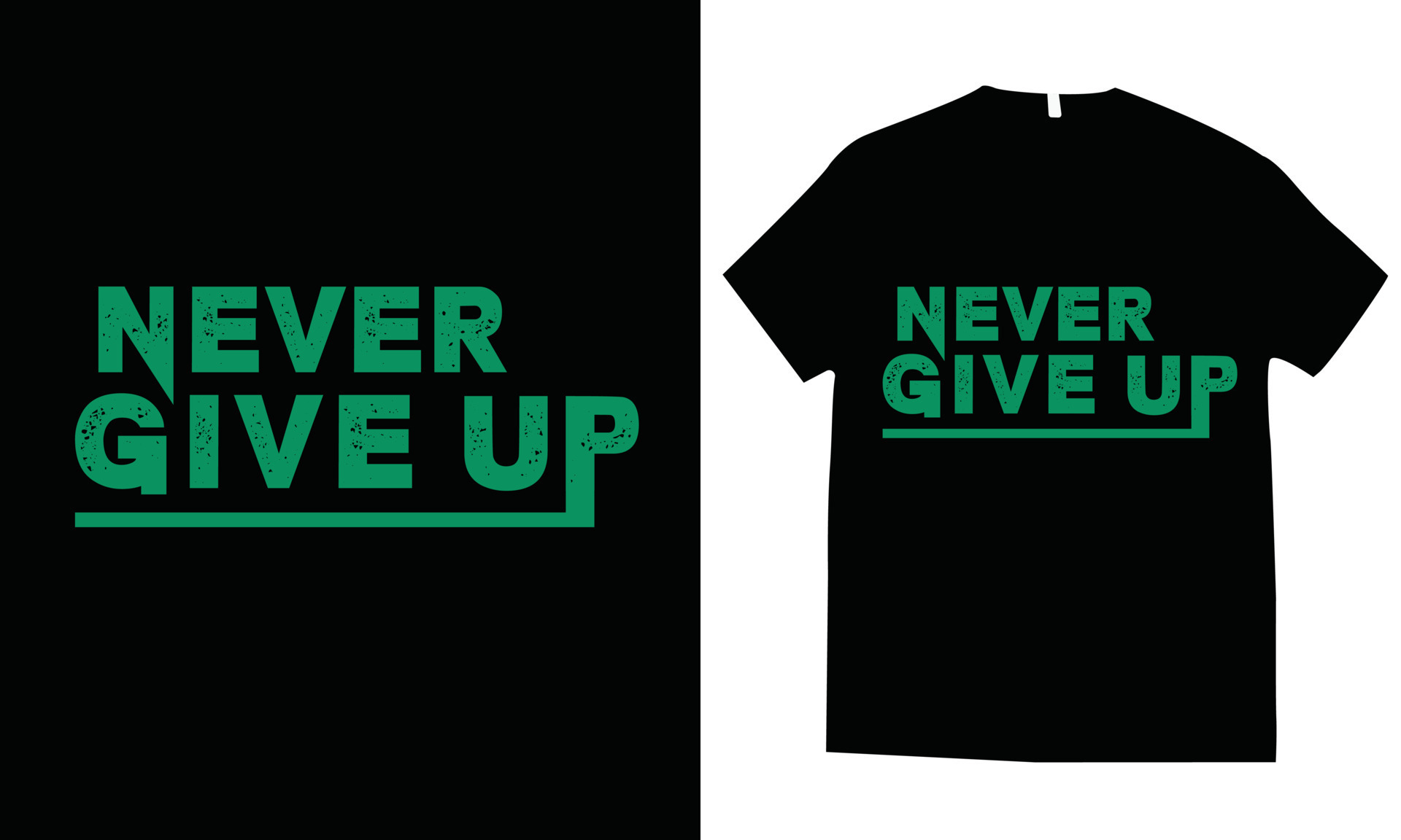 Never give up motivational typography t-shirt design 12074868 Vector ...