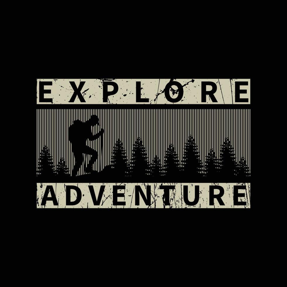 Explore adventure illustration typography. perfect for t shirt design vector