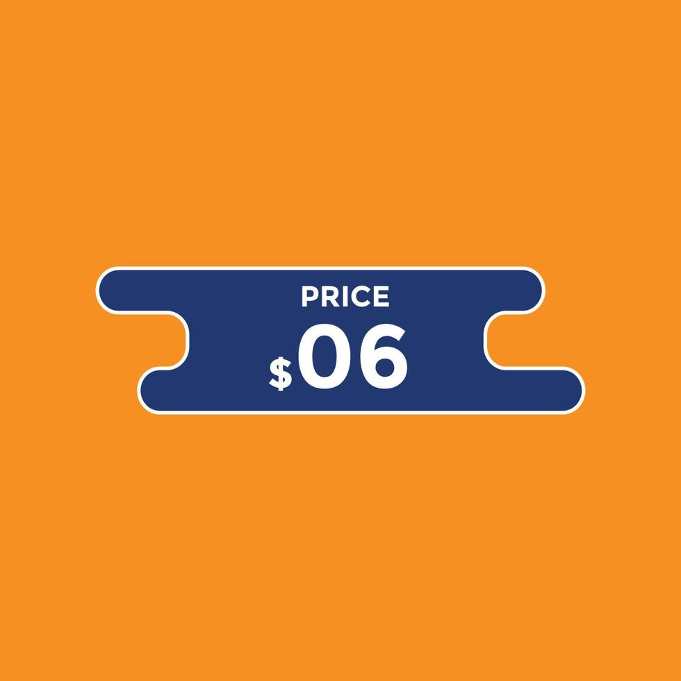 Price 6 USD dollar tag or Sticker for Business or shopping promotion. 6 price symbol vector