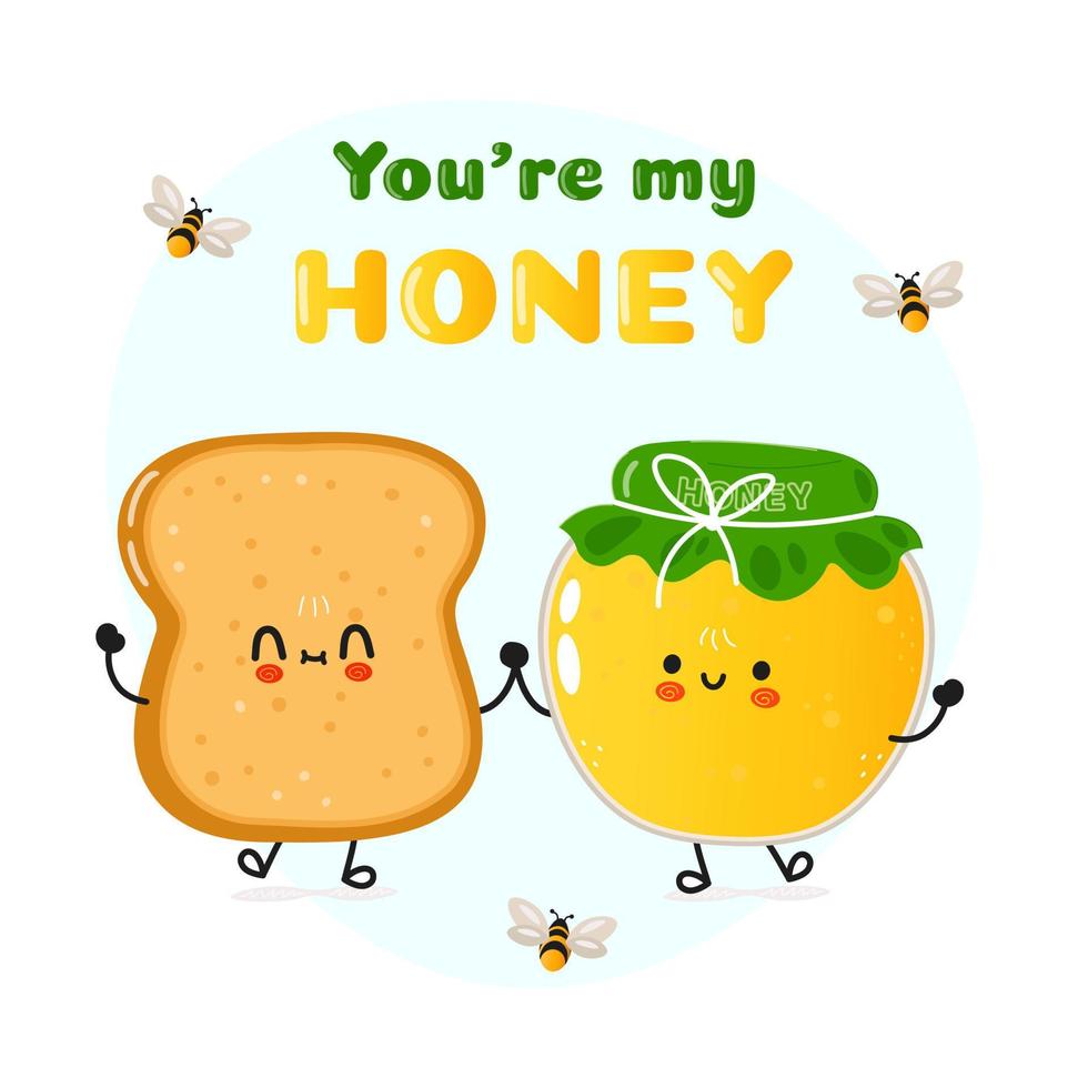 Cute happy toast and honey card. Vector hand drawn doodle style cartoon character illustration icon design. Happy bread and honey friends concept card