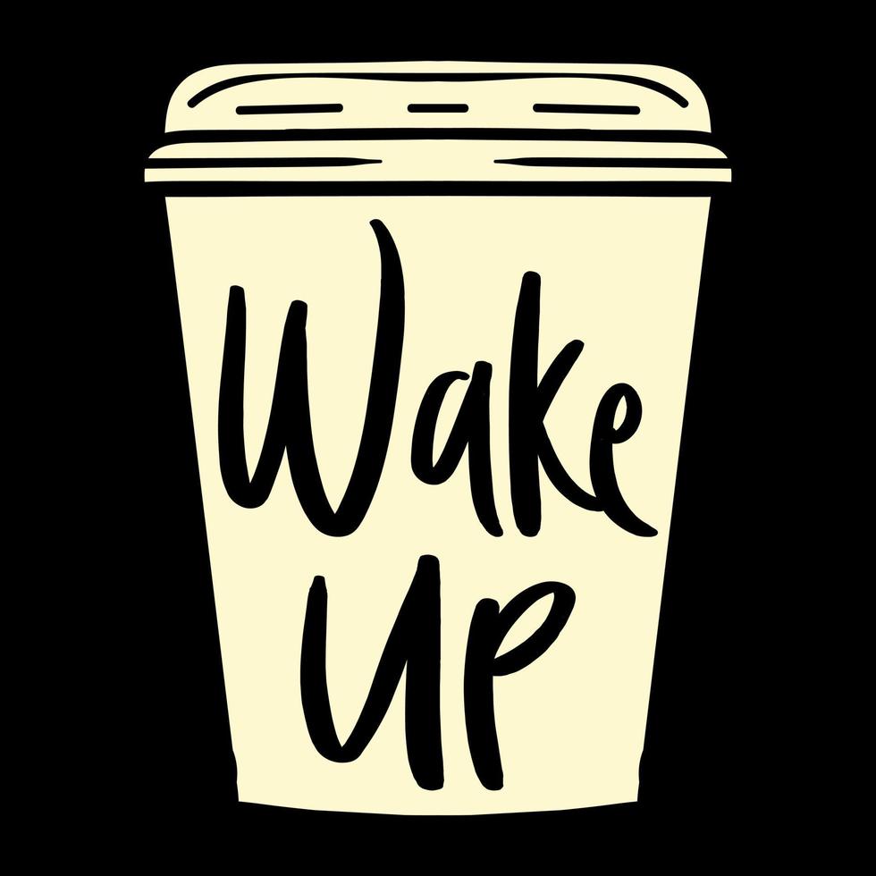 Wake up, free Coffee t-shirt design, Coffee motivational quote, coffee lettering, Coffee cup vector, illustration vector