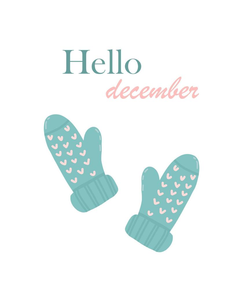 Postcard hello december. Illustration of blue mittens for a postcard, poster, poster, advertisement. vector