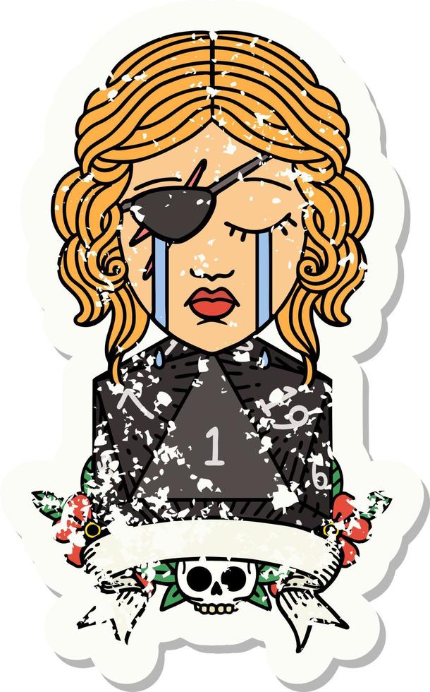 grunge sticker of a crying human rogue with natural one roll vector