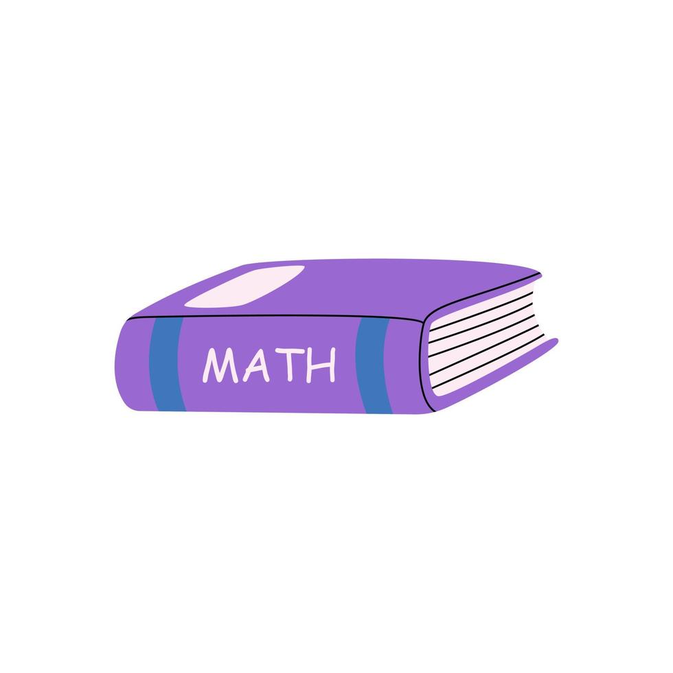 School math book. Student doing homework in mathematics. Time to school. Children's cute stationery subjects. Back to school, science, college, education, study vector