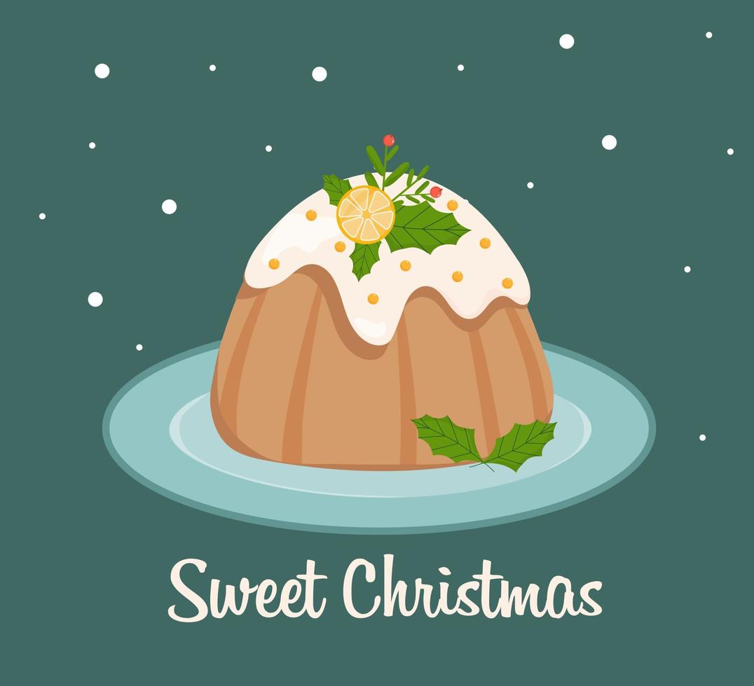 Christmas cake on the plate with inscription Sweet Christmas . Cake with dried and candied fruit,lemon and leaves decoration. Vector illustration.