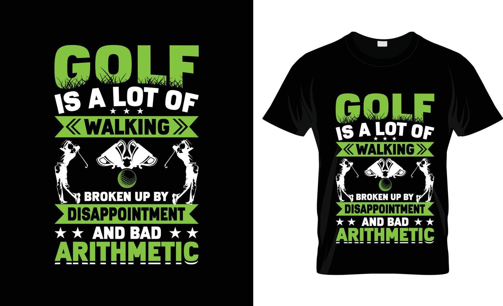 Golf t-shirt design, Golf t-shirt slogan and apparel design, Golf typography, Golf vector, Golf illustration vector