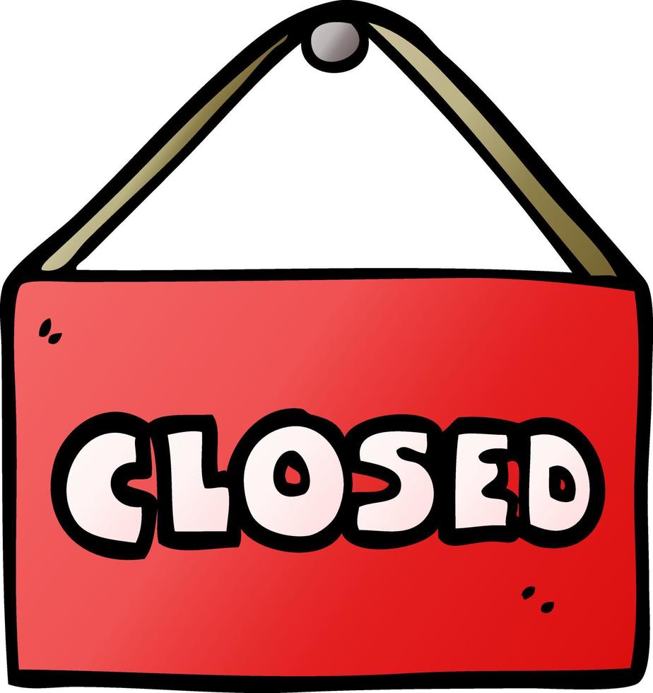 cartoon doodle closed sign vector