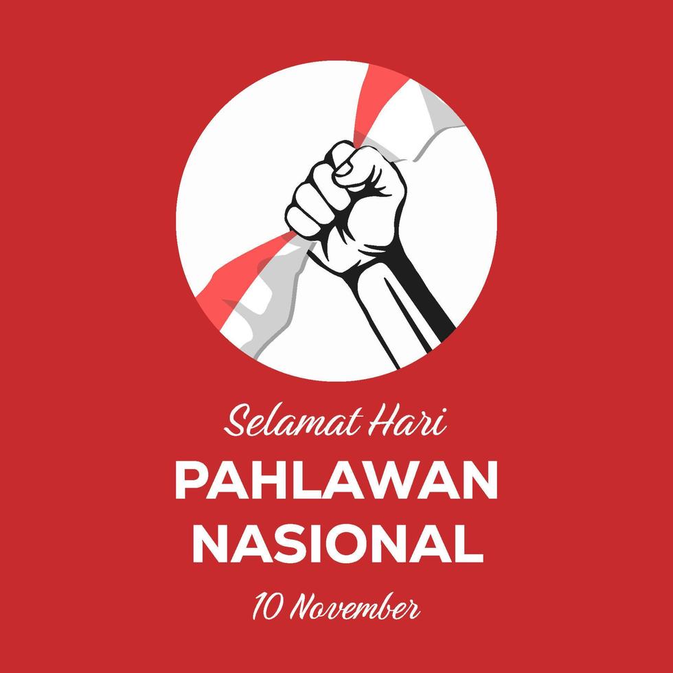 selamat hari pahlawan illustration design with hand holding indonesian flag vector