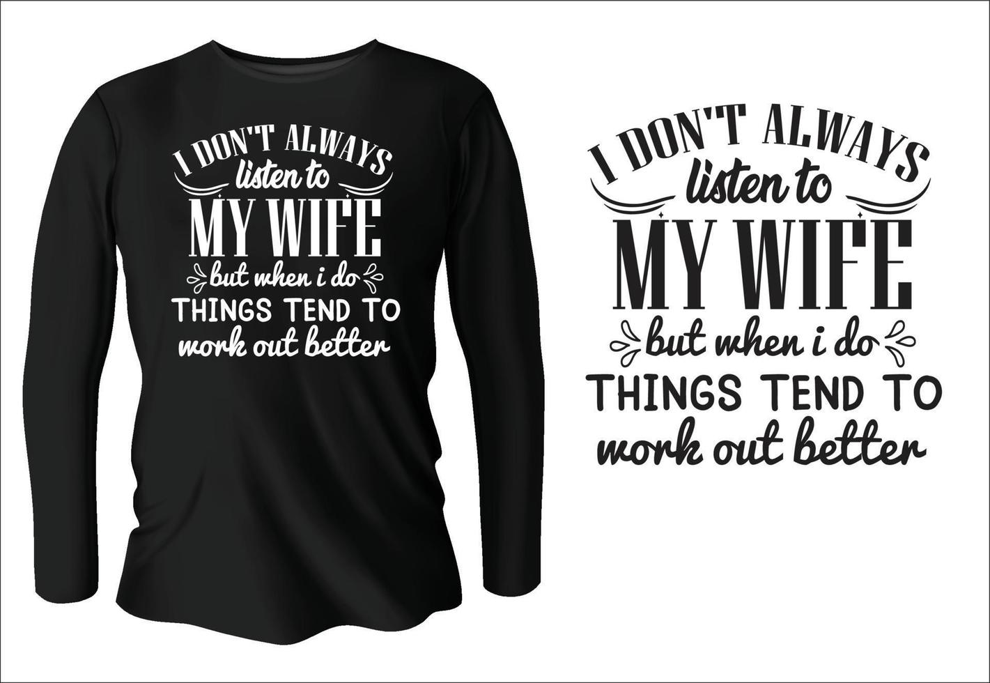 But When I Do Things Tend To Work Out Better Shirt But When I Do Things Tend To Work Out Better Shirt