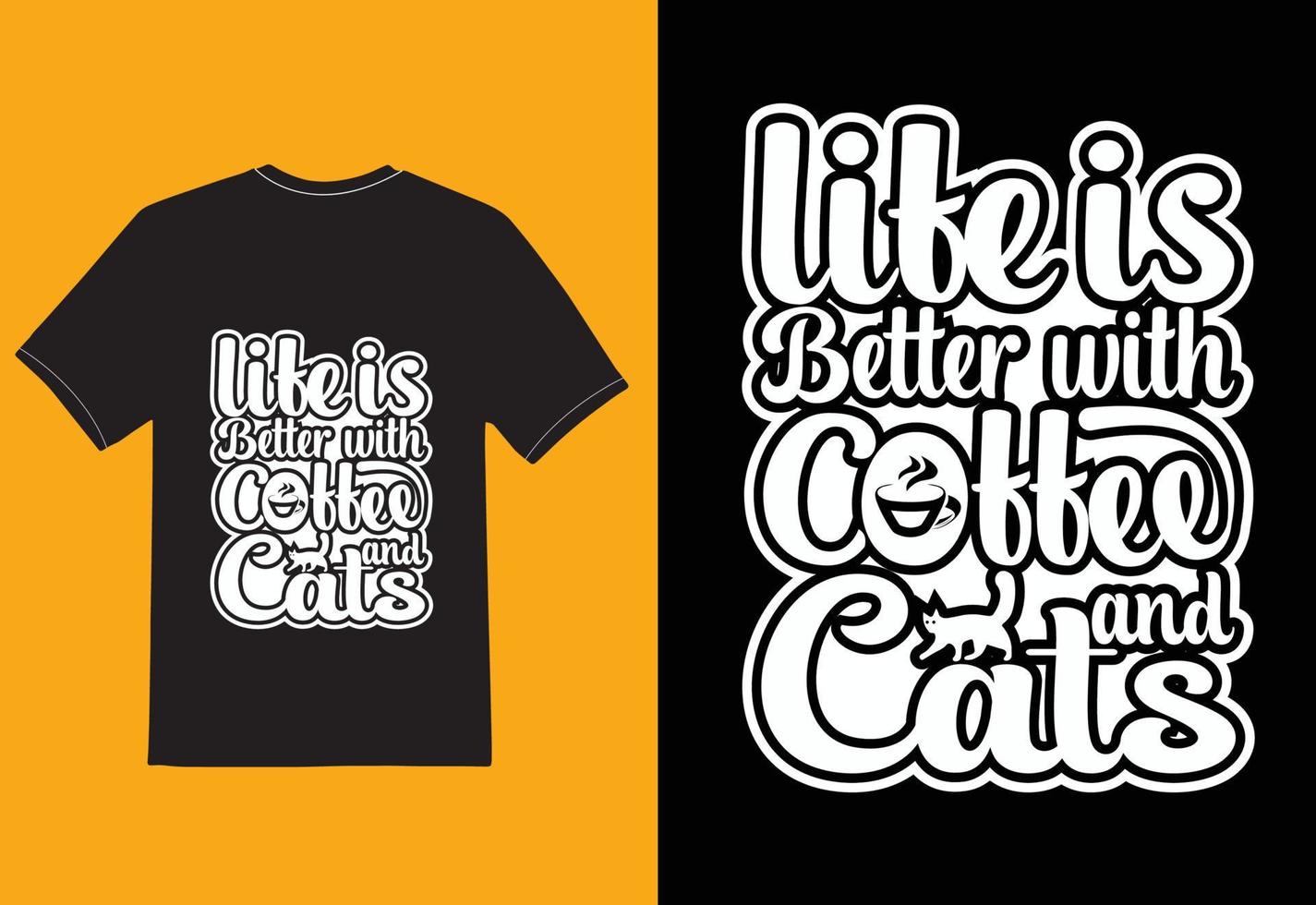 life is better with coffee and cats vector