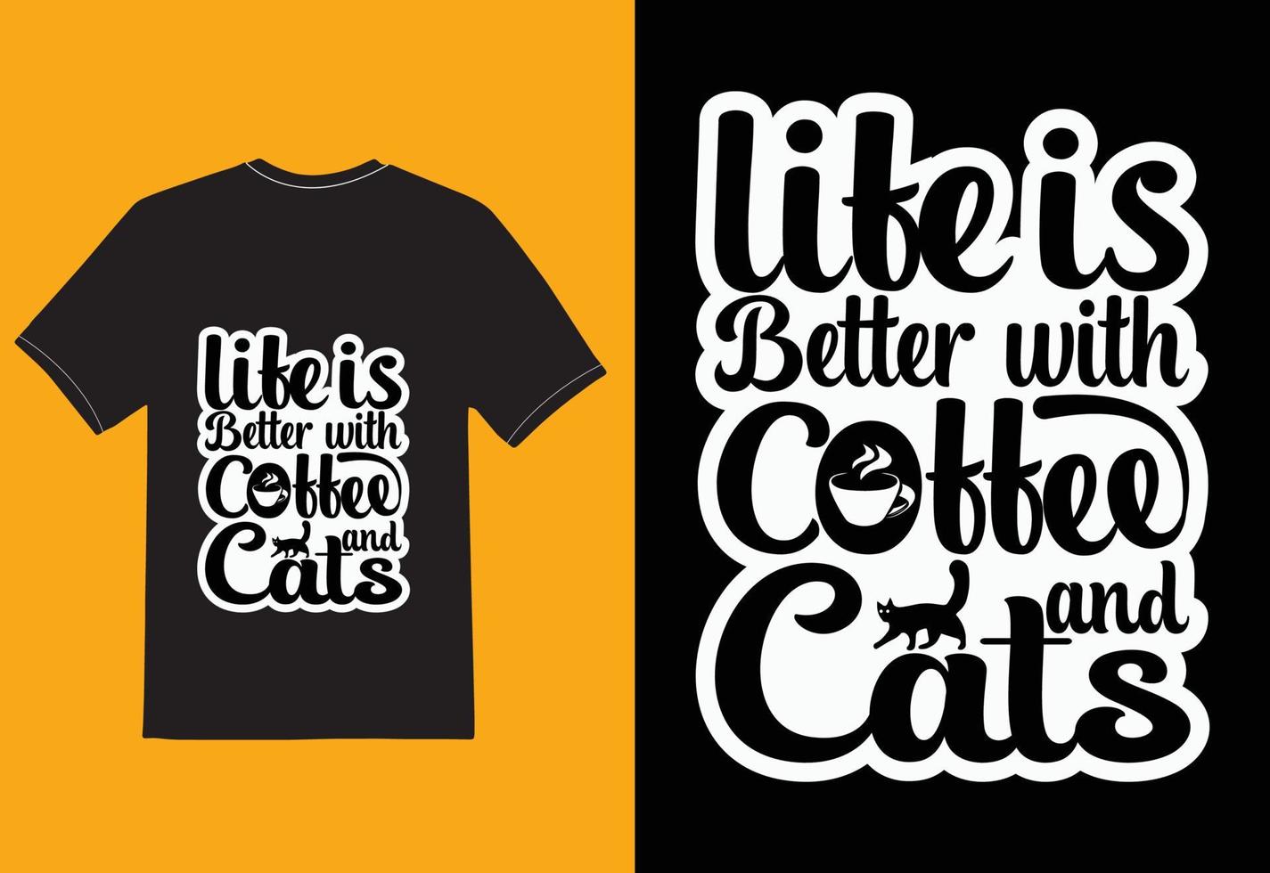 life is better with coffee and cats vector