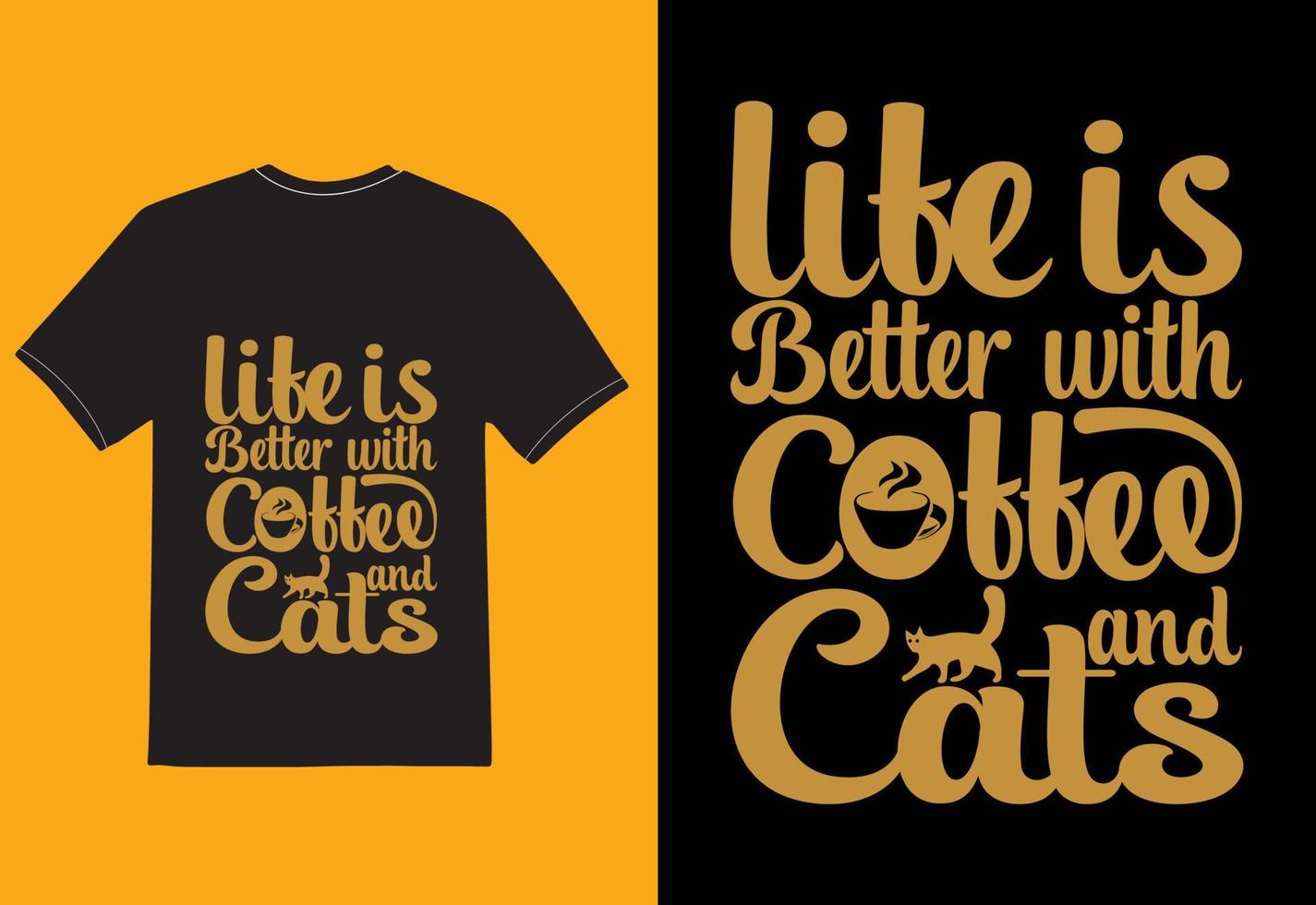 life is better with coffee and cats vector