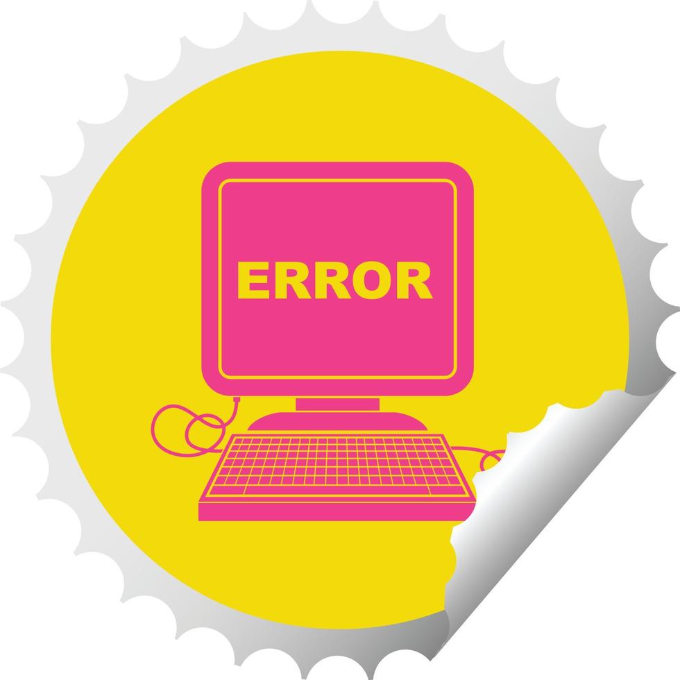 computer error vector illustration circular peeling sticker