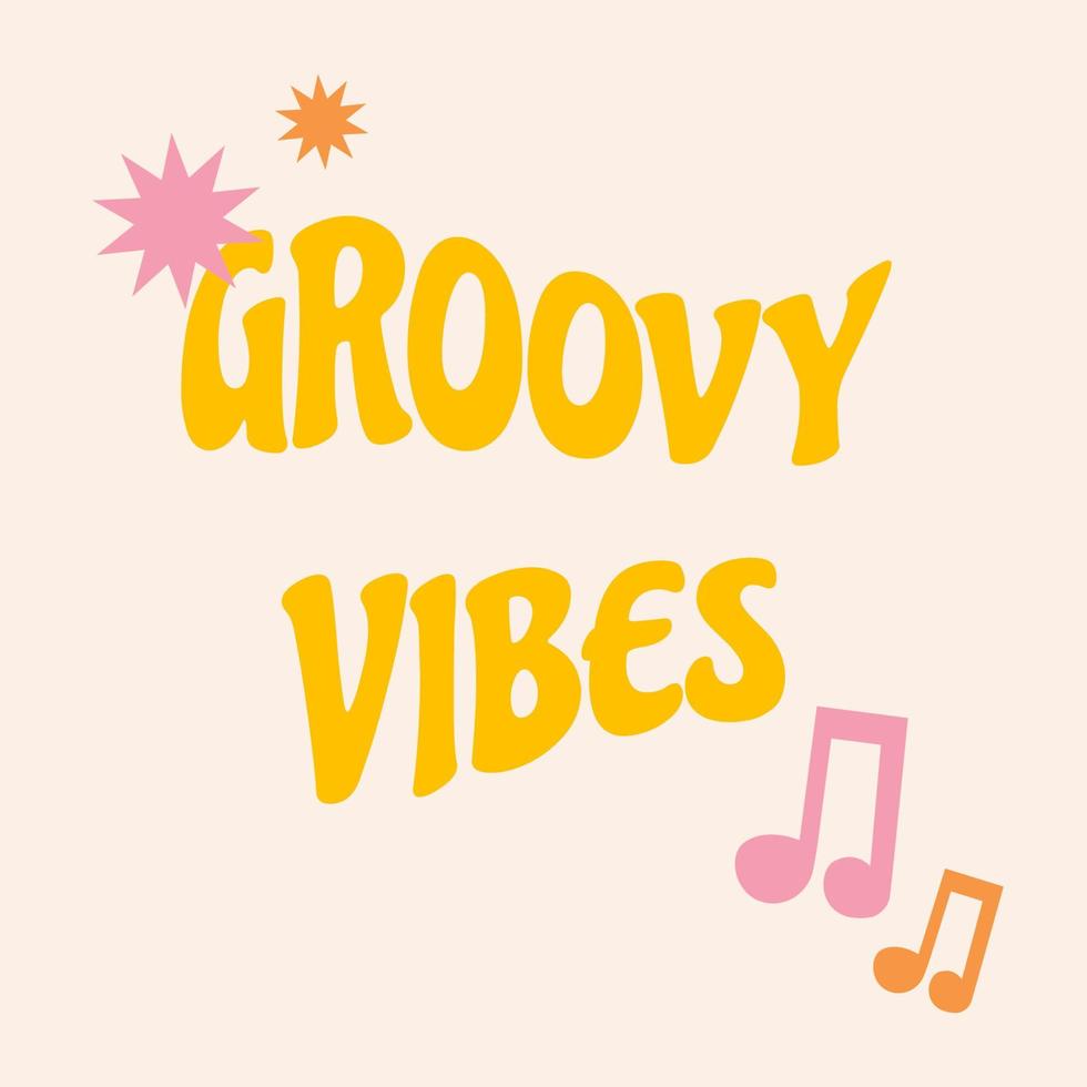 Retro groovy card with vintage lettering groovy vibes. Nostalgic and retro card. Vector lettering and stars