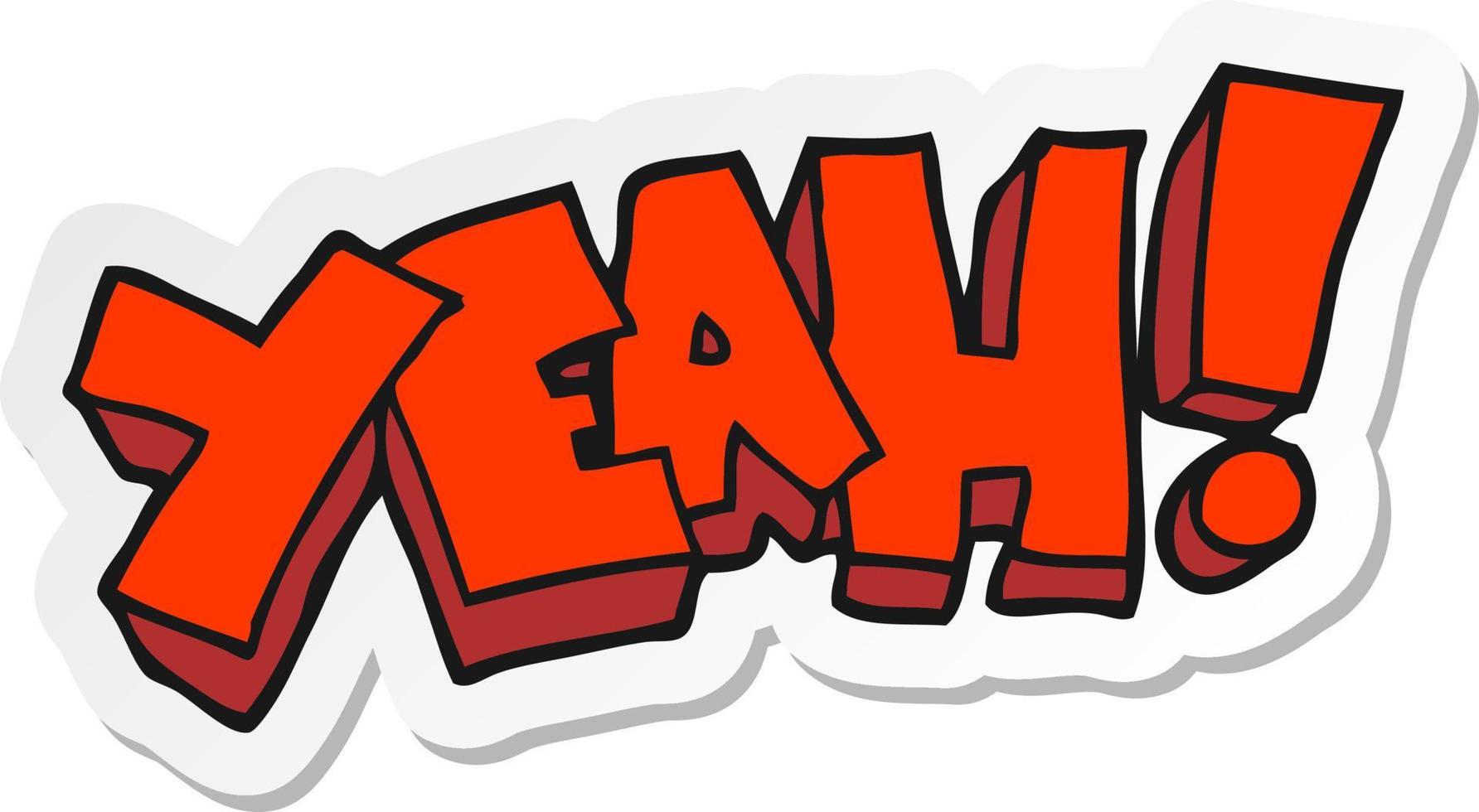 sticker of a yeah cartoon shout vector