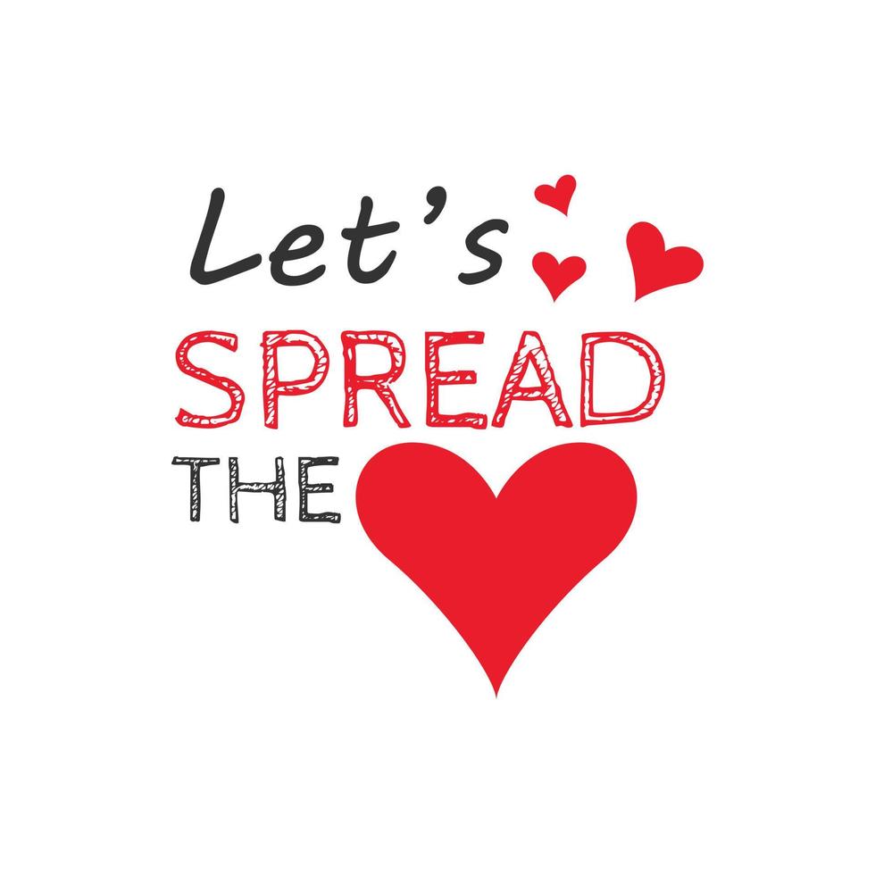 Spread the love typography design vector