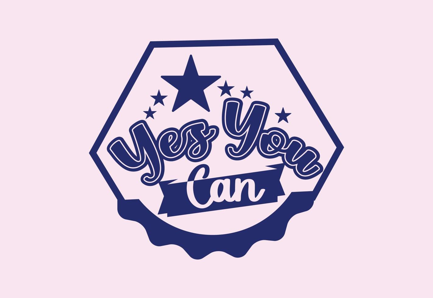 Yes you can t shirt and sticker design template vector