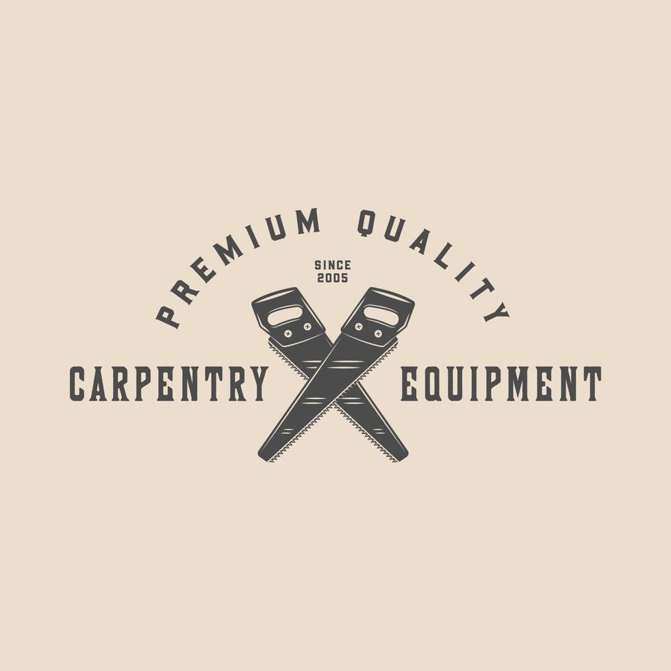 Vintage carpentry, woodwork and mechanic label, badge, emblem and logo. Vector illustration. Monochrome Graphic Art.