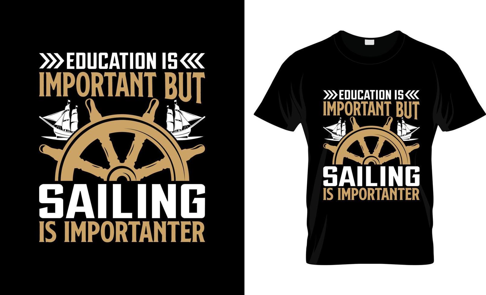 Sailing t-shirt design, Sailing t-shirt slogan and apparel design, Sailing typography, Sailing vector, Sailing illustration vector