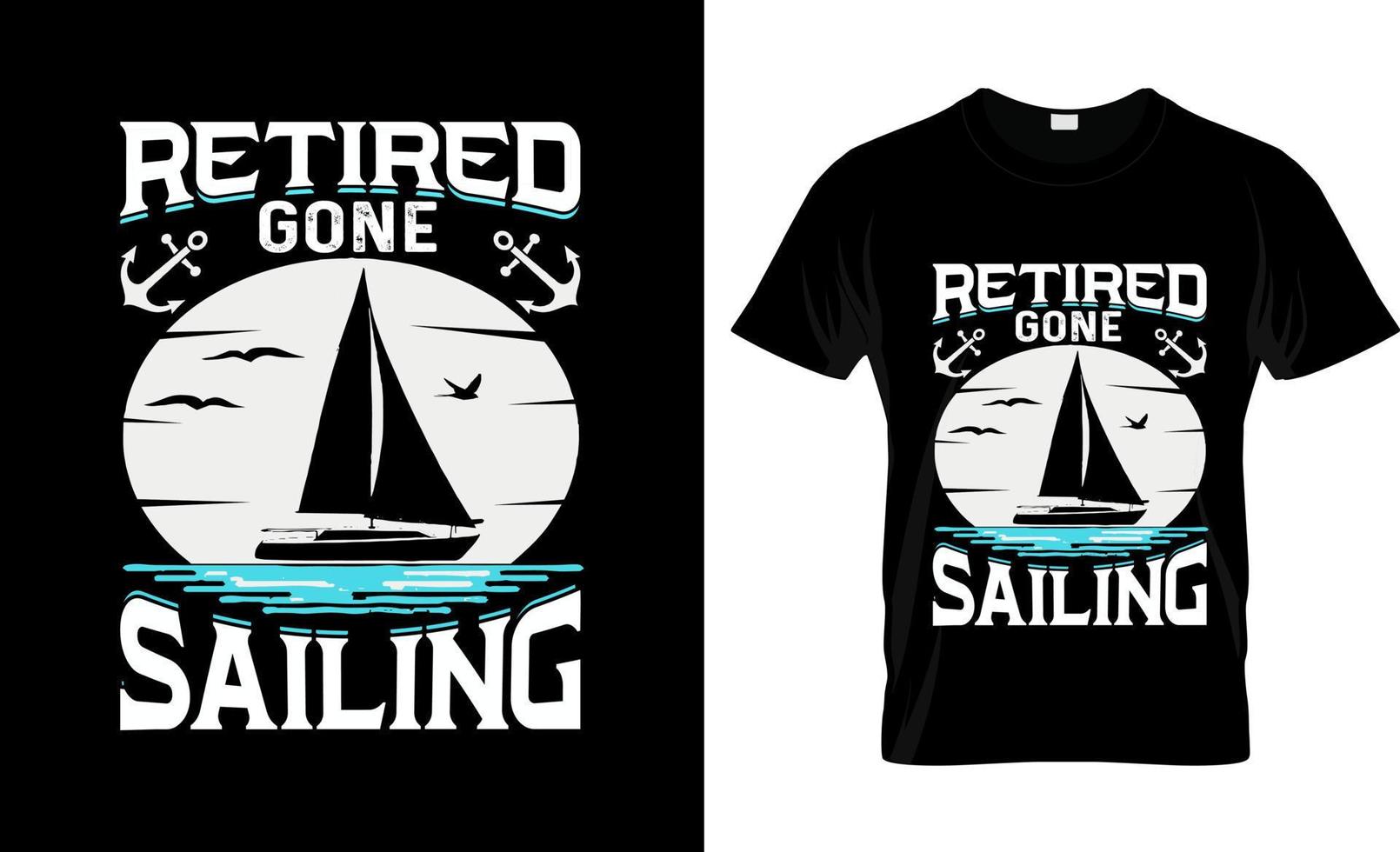 Sailing t-shirt design, Sailing t-shirt slogan and apparel design, Sailing typography, Sailing vector, Sailing illustration vector