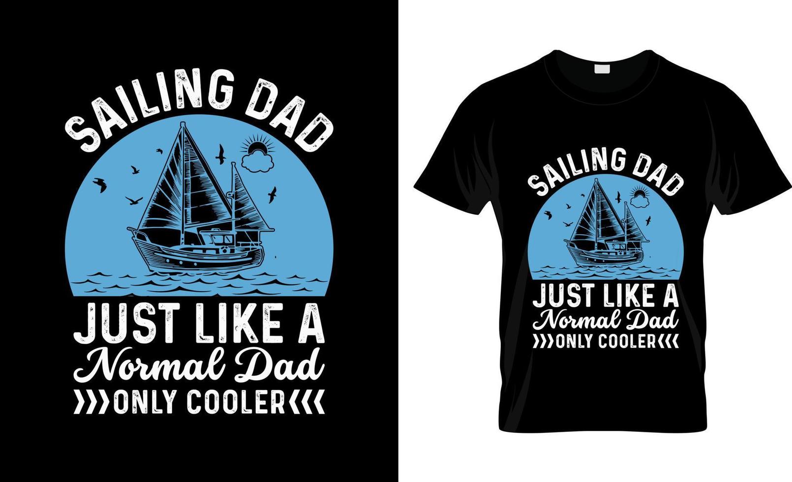 Sailing t-shirt design, Sailing t-shirt slogan and apparel design, Sailing typography, Sailing vector, Sailing illustration vector