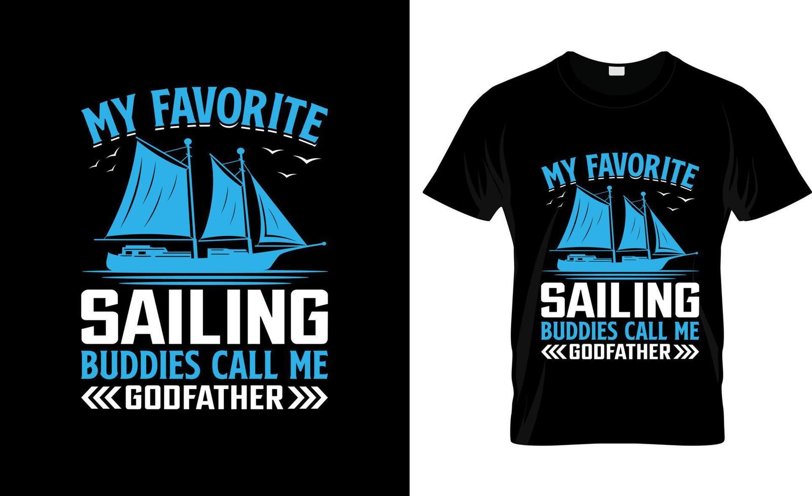 Sailing t-shirt design, Sailing t-shirt slogan and apparel design, Sailing typography, Sailing vector, Sailing illustration vector