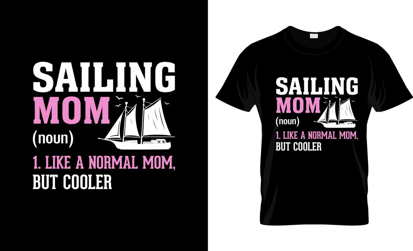 Sailing t-shirt design, Sailing t-shirt slogan and apparel design, Sailing typography, Sailing vector, Sailing illustration vector