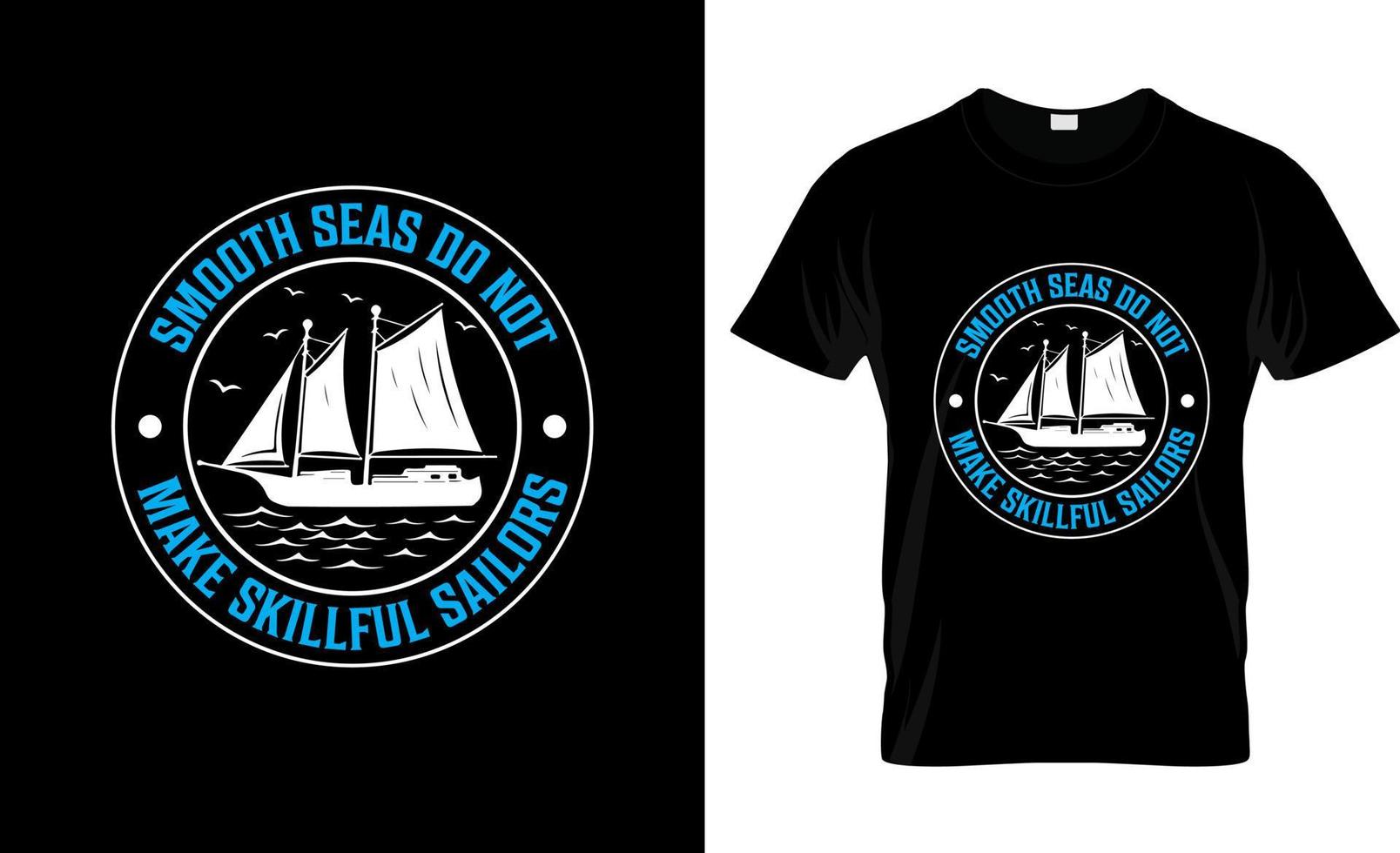 Sailing t-shirt design, Sailing t-shirt slogan and apparel design, Sailing typography, Sailing vector, Sailing illustration vector