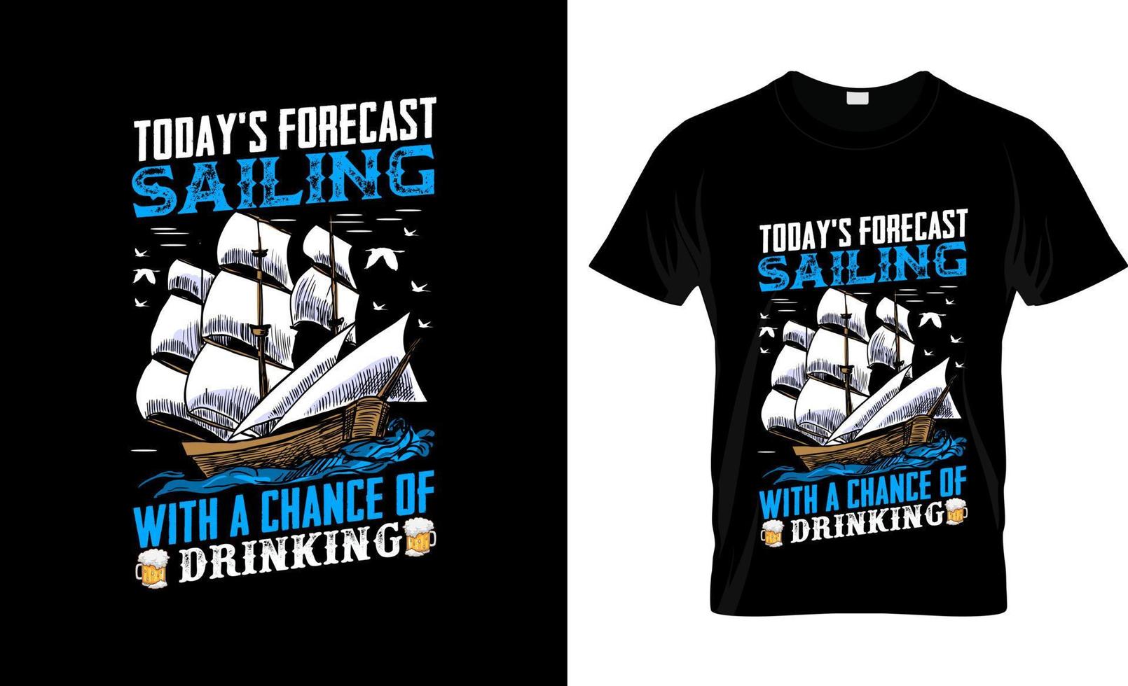 Sailing t-shirt design, Sailing t-shirt slogan and apparel design, Sailing typography, Sailing vector, Sailing illustration vector