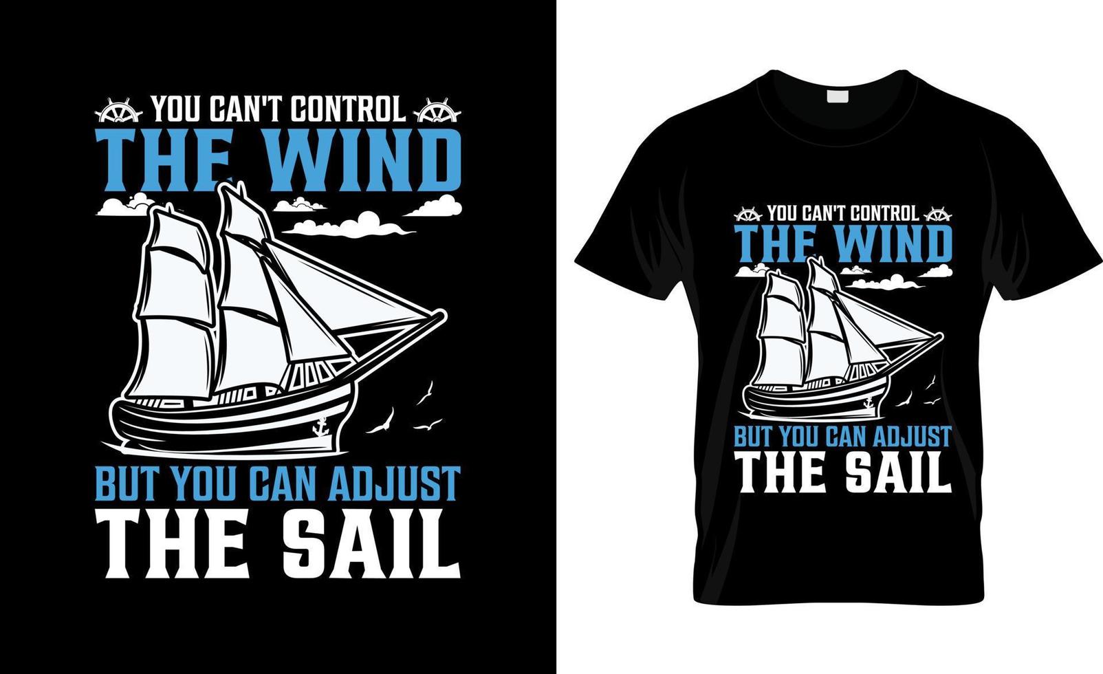 Sailing t-shirt design, Sailing t-shirt slogan and apparel design, Sailing typography, Sailing vector, Sailing illustration vector