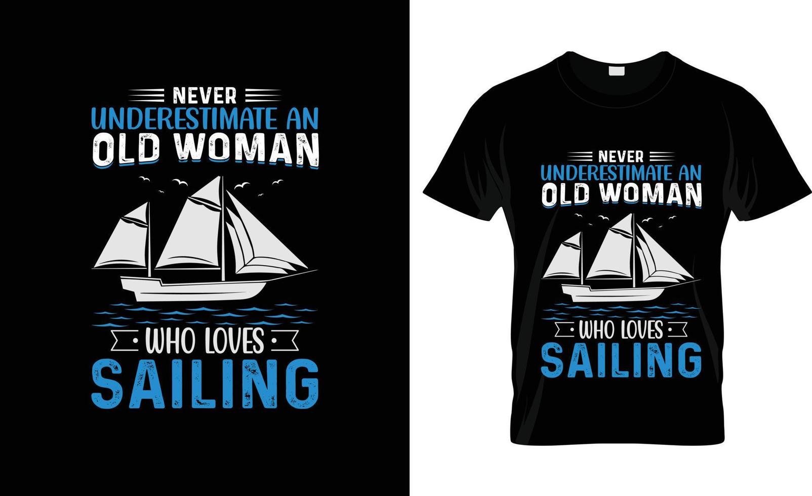 Sailing t-shirt design, Sailing t-shirt slogan and apparel design, Sailing typography, Sailing vector, Sailing illustration vector