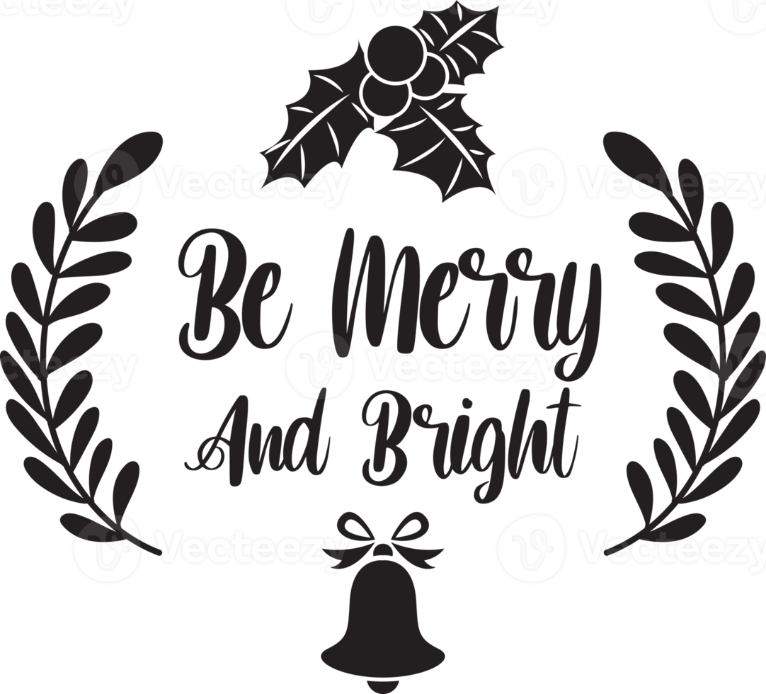 be merry and bright lettering and quote illustration png