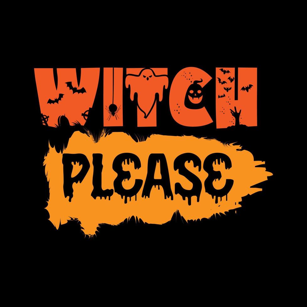 Witch please typography lettering for t shirt vector