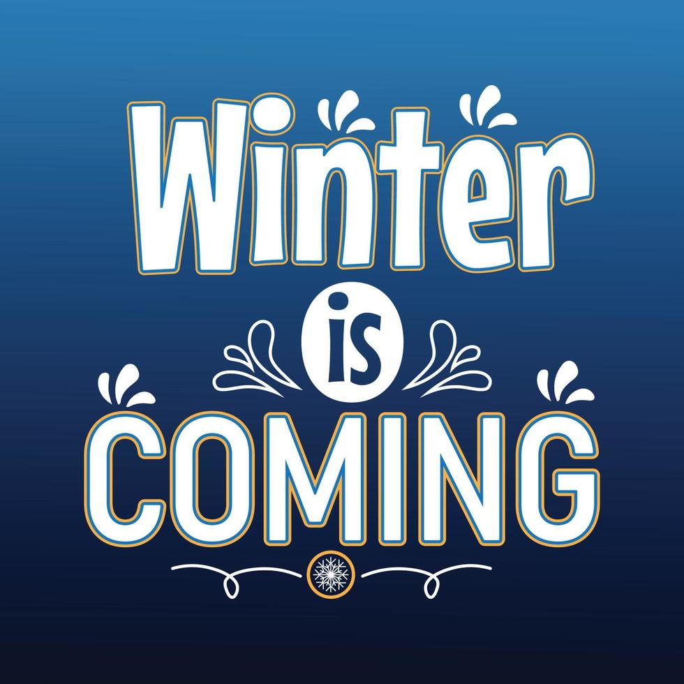 Vector lettering of 'Winter Is Coming' for Happy holidays greeting card