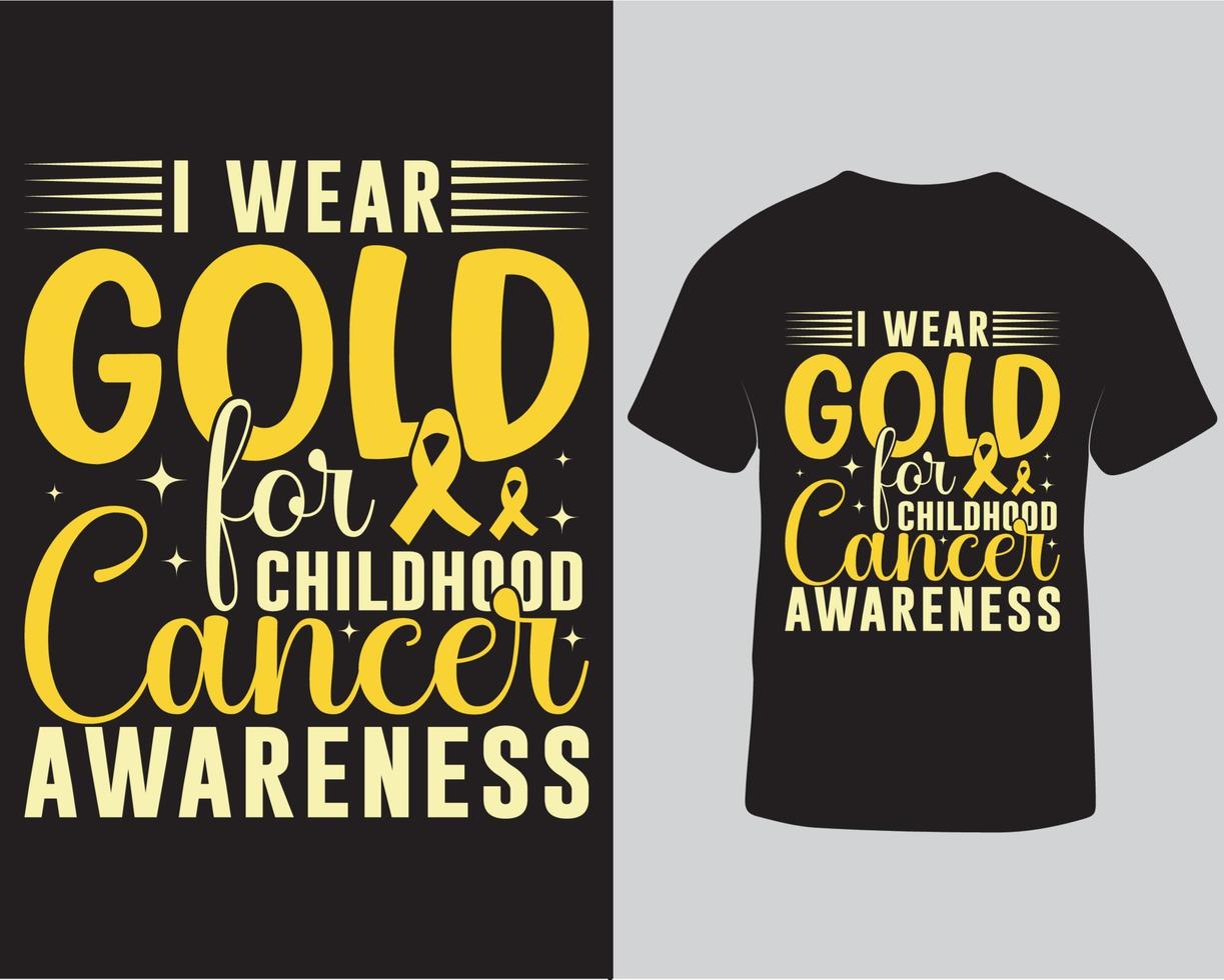 I wear gold for childhood cancer awareness unique trendy typography t