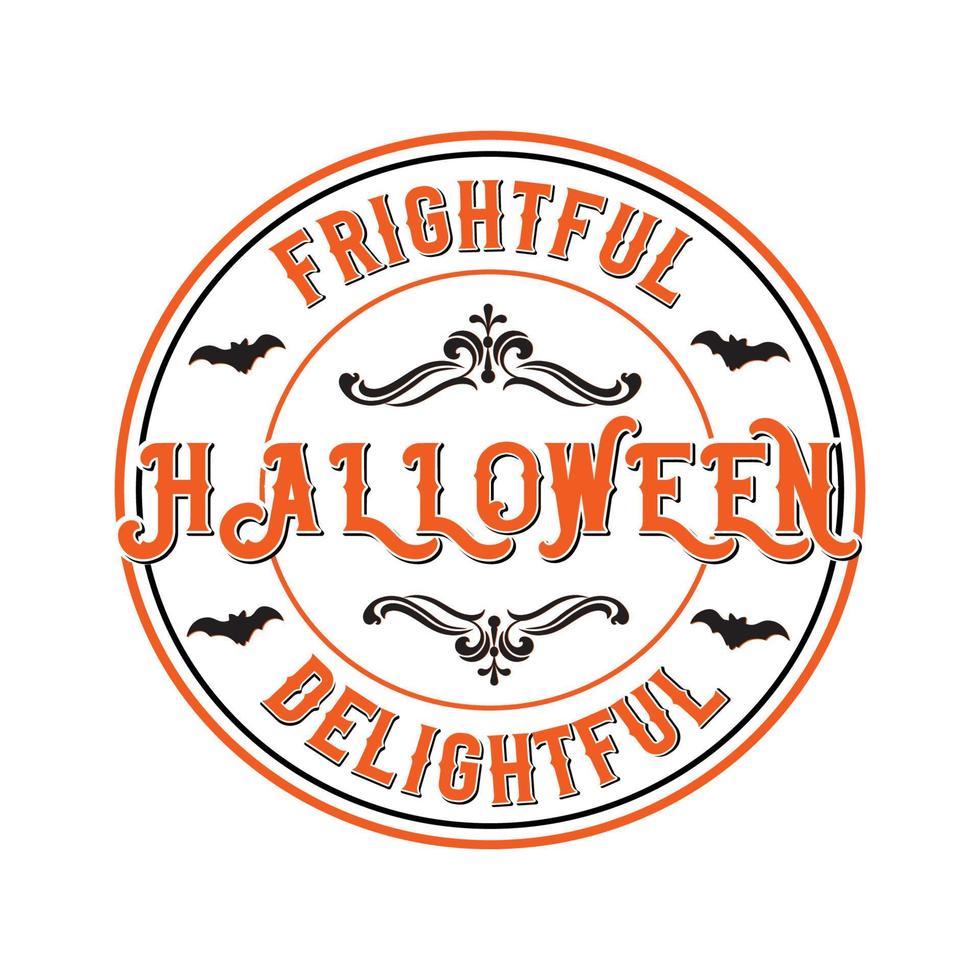 Frightful Delightful Halloween, Vintage Halloween SVG Design, Vector File