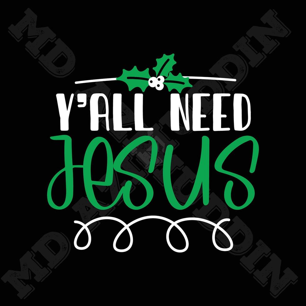 Y'll Need Jesus vector